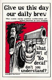 Cover of: Give Us This Day Our Daily Brew: A Comic Strip Coffee Collection