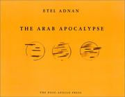 Cover of: The Arab apocalypse by Etel Adnan