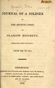 Cover of: Journal of a soldier of the 71st, or Glasgow regiment: Highland Light Infantry, from 1806 to 1815