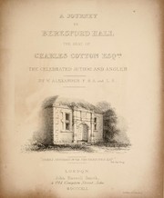 Cover of: A journey to Beresford Hall, the seat of Charles Cotton, esq., the celebrated author and angler by William Alexander
