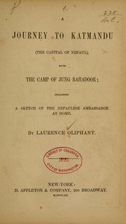 Cover of: A journey to Katmandu (the capital of Nepaul) with the camp of Jung Bahadoor by Laurence Oliphant