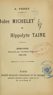 Cover of: Jules Michelet et Hippolyte Taine. Mémoires