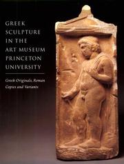 Cover of: Greek Sculpture in The Art Museum, Princeton University by Brunilde Sismondo Ridgway