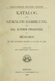 Cover of: Katalog der Gemälde-Sammlung der Kgl. Älteren Pina-Kothek in München
