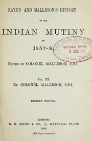 Cover of: Kaye's and Malleson's History of the Indian mutiny of 1857-8 by John William Kaye