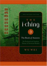 Cover of: The I Ching: The Book of Answers New Revised Edition