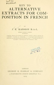 Cover of: Key to Alternative extracts for composition in French. by J. E. Mansion