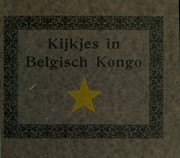 Cover of: Kijkjes in Belgisch Kongo by 