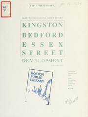 Kingston Bedford Essex street development. Draft environmental impact report, executive summary by Boston Redevelopment Authority