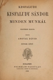 Cover of: Kisfaludi Kisfaludy Sándor minden munkái