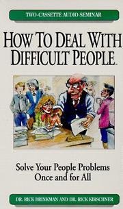 Cover of: How to Deal With Difficult People by Rick Brinkman