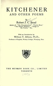 Cover of: Kitchener, and other poems by Robert J. C. Stead