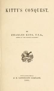 Cover of: Kitty's conquest by Charles King