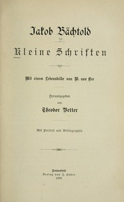 Cover of: Kleine Schriften by Jacob Baechtold