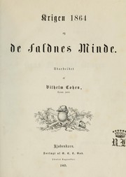 Cover of: Krigen 1864 og de faldnes minde by Wilhelm Cohen