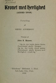Cover of: Kronet med herlighed: Fortaelling af Nephi Anderson.  Oversat af John S. Hansen ...