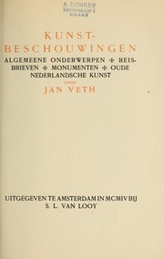 Cover of: Kunstbeschouwingen: algemeene onderwerpen; reisbrieven; monumenten; oude Nederlandsche kunst