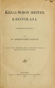 Cover of: Kézai Simon mester krónikája by Sándor Domanovszky