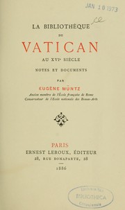 La bibliothèque du Vatican au xvie siècle by Eugène Müntz