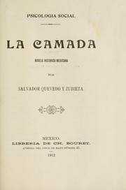 Cover of: La camada: novela historica mexicana