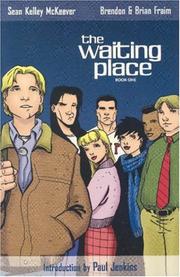 The waiting place by Sean Kelley McKeever, Sean McKeever, Brian Fraim, Mike Norton