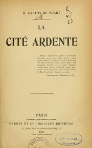 Cover of: La cité ardente [roman historique by Carton de Wiart, Henry comte