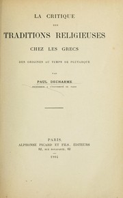 Cover of: La critique des traditions religieuses chez les Grecs des origines au temps de Plutarque