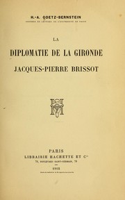 Cover of: La diplomatie de la Gironde: Jacques-Pierre Brissot