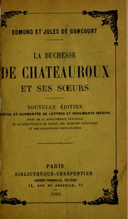 Cover of: La duchesse de Chateauroux et ses soeurs by Edmond de Goncourt