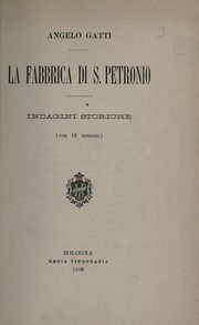 La fabbrica di S. Petronio by Angelo Gatti