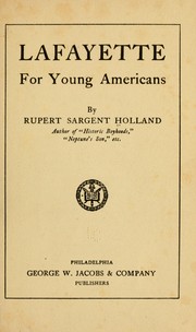 Cover of: Lafayette, for young Americans | Rupert Sargent Holland