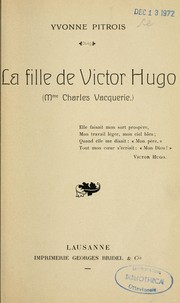 Cover of: La fille de Victor Hugo: Mme Charles Vacquerie
