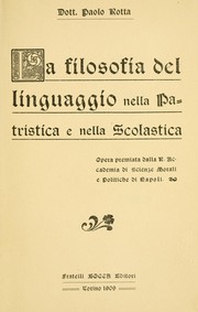 Cover of: La filosofia del linguaggio nella patristica e nella scolastica: Opera premiata dalla R. Accademia di scienze morali e politiche di Napoli