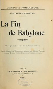 Cover of: La fin de Babylone by Guillaume Apollinaire