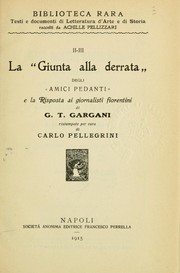 Cover of: La "Giunta alla derrata" degli "Amici pedanti": e la Risposta ai giornalisti fiorentini