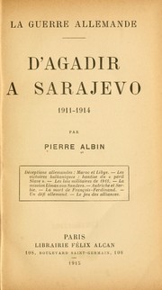 Cover of: La guerre allemande.: D'Agadir à Sarajevo, 1911-1914