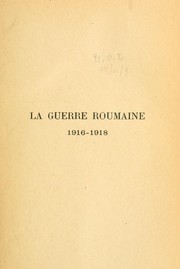 Cover of: La guerre roumaine, 1916-1918 by Mircea Djuvara