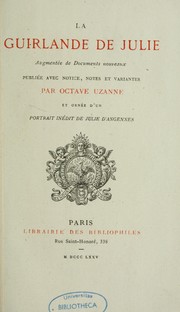 Cover of: La guirlande de Julie by Charles de Sainte Maure duc de Montausier