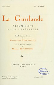 Cover of: La Guirlande: album d'art et de littérature : nos. 1-11, 1919-1920