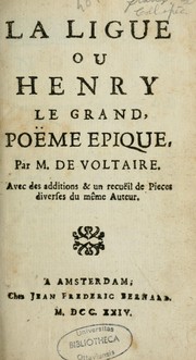 Cover of: La Ligue, ou, Henry le Grand: poëme épique