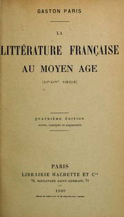 Cover of: La littérature française au moyen age (XIe-XIVe siécle)