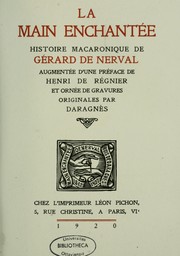 Cover of: La Main enchantée: histoire macaronique de Gérard de Nerval
