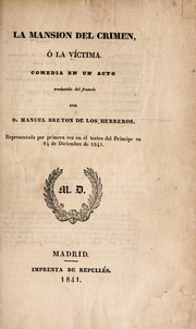 Cover of: La mansión del crimen, o, La víctima: comedia en un acto