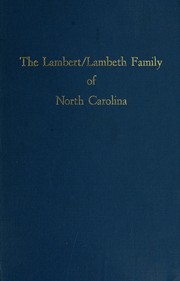 The Lambert/Lambeth family of North Carolina by Mary Norton Doggett