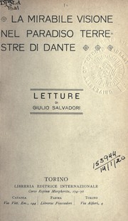 Cover of: La mirabile visione nel Paradiso terrestre di Dante