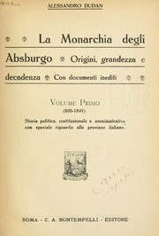 Cover of: La Monarchia degli Absburgo: origini, grandezza e decadenza; con documenti inediti