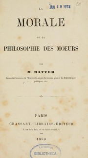 Cover of: La morale, ou, La philosophie des moeurs