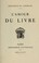 Cover of: L'amour du livre ...