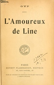 Cover of: L'Amoureux de Line [par] Gyp by Sibylle Gabrielle Marie Antoinette (de Riquetti de Mirabeau) comtesse de Martel de Janville
