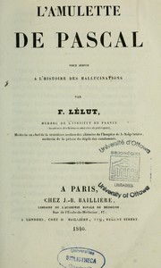 Cover of: L'Amulette de Pascal: pour servir à l'histoire des hallucinations